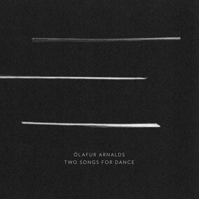 Музыкальный альбом Two Songs for Dance - Ólafur Arnalds