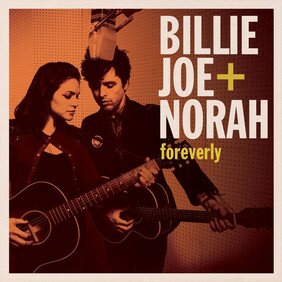 Музыкальный альбом Foreverly - Norah Jones, Billie Joe Armstrong