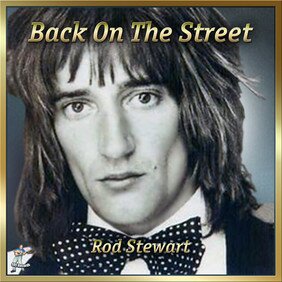 Музыкальный альбом Back On The Street Again - Rod Stewart